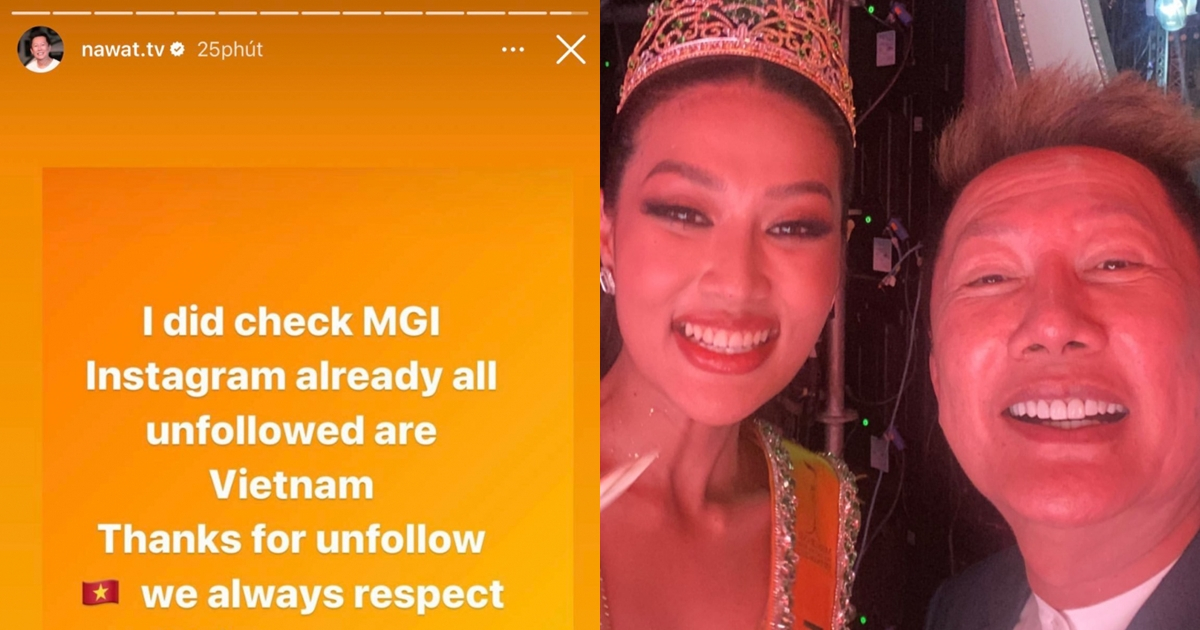 Chủ tịch Miss Grand - Mr Nawat thách thức fans Việt: "Cảm ơn vì đã unfollow"
