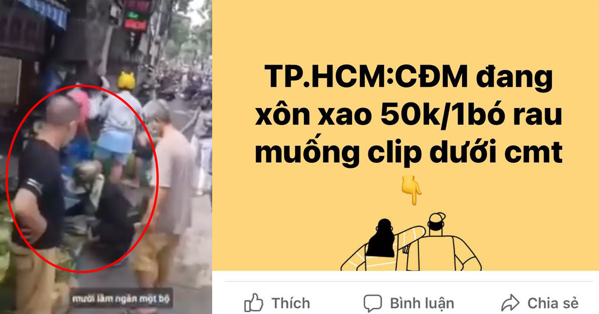 TP.HCM: Xôn xao video "1 bó rau muống 50 nghìn, 2 bó 100 nghìn" trước giờ giãn cách