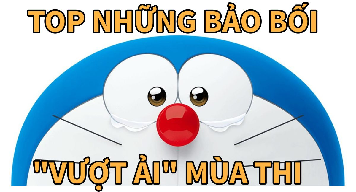 Top 4 bảo bối “chống bối rối mùa thi” của Doraemon mà sĩ tử nào cũng ao ước sở hữu