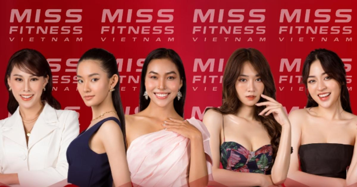 Những chiến binh tiềm năng nhất Miss Fitness Vietnam lộ diện, Minh Tú - Thúy Vân - Kỳ Duyên "đứng ngồi không yên"