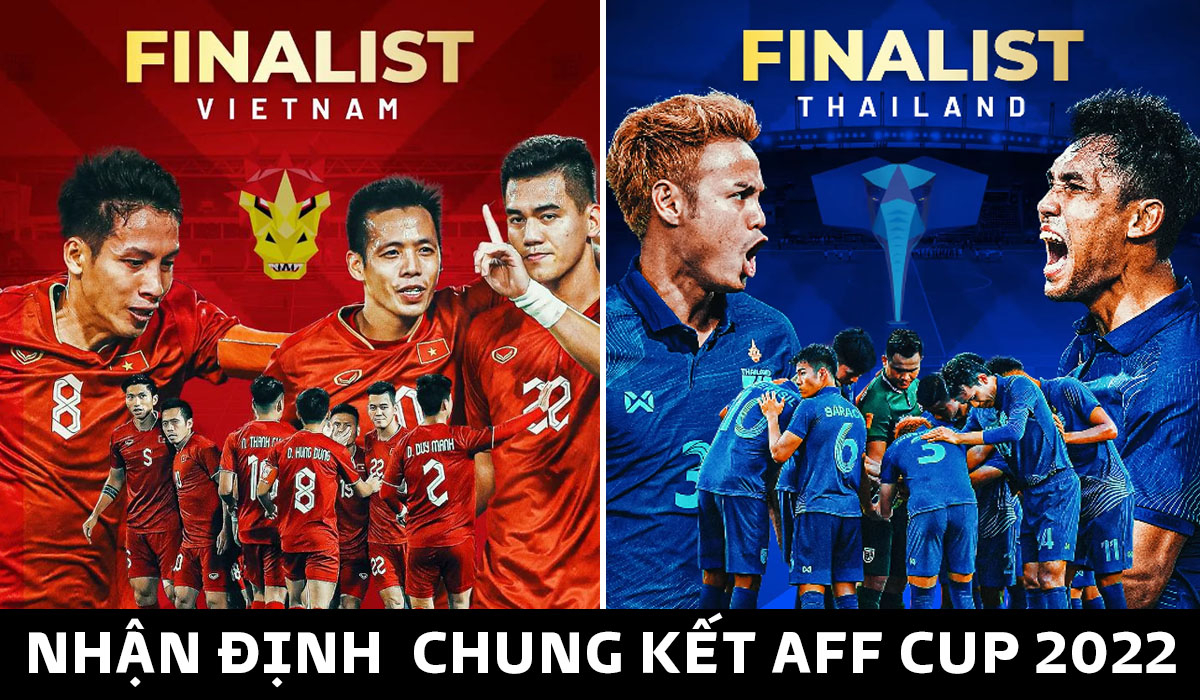Nhận định, soi kèo Việt Nam vs Thái Lan 19h30 ngày 16/01 - Chung kết AFF Cup