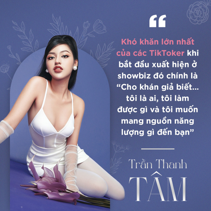 Hot TikToker Trần Thanh Tâm: Tôi chưa từng trải qua góc tối của showbiz