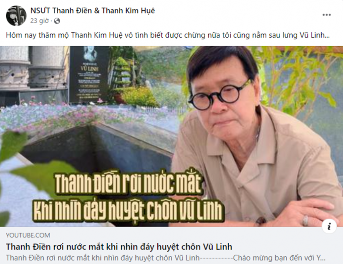 NSƯT Thanh Điền: Thăm mộ Thanh Kim Huệ mới biết chừng nữa tôi nằm sau lưng Vũ Linh