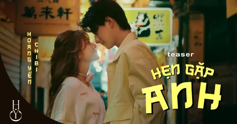 Hoàng Yến Chibi tung teaser MV "Hẹn gặp anh": Bối cảnh nên thơ, bạn diễn cực điển trai