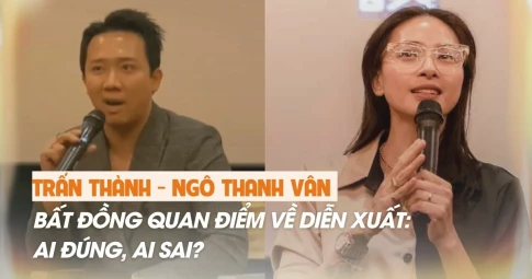 Trấn Thành - Ngô Thanh Vân bất đồng quan điểm về diễn xuất: Khác nhau ở vị trí, quá trình làm nghề quyết định tất cả!