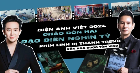 Điện ảnh Việt 2024: Chào đón 2 "đạo diễn nghìn tỷ", phim linh dị thành trend, tôn vinh văn hóa nước nhà