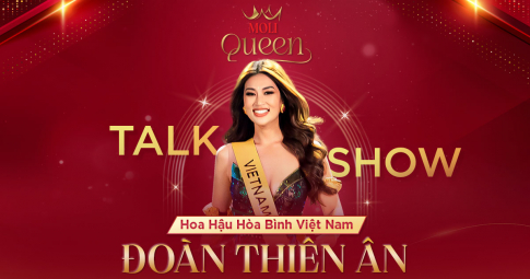 Những câu chuyện chưa kể của Hoa hậu Hòa bình Việt Nam 2022 Đoàn Thiên Ân