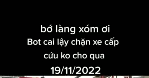 BOT Cai Lậy nói gì về clip chặn xe cấp cứu, yêu cầu tài xế trả phí?