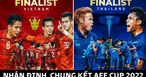 Nhận định, soi kèo Việt Nam vs Thái Lan 19h30 ngày 16/01 - Chung kết AFF Cup