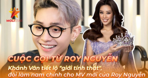 Khánh Vân tiết lộ "giới tính thật", đòi làm nam chính cho MV mới của Roy Nguyễn