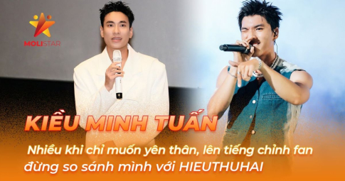 Kiều Minh Tuấn: "Nhiều khi chỉ muốn yên thân, lên tiếng chỉnh fan đừng so sánh mình với HIEUTHUHAI"